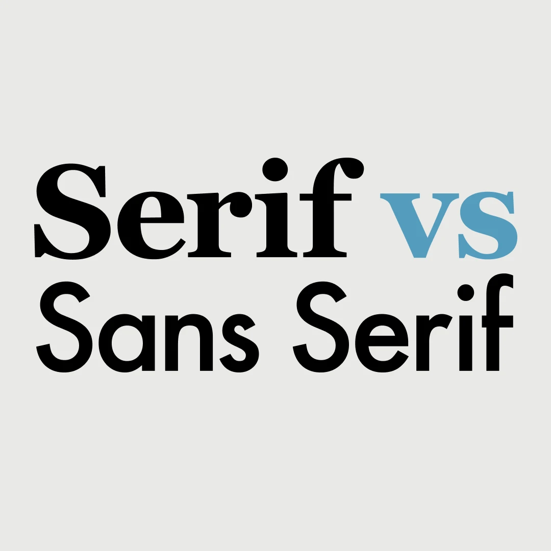 "Serif vs Sans Serif" shown in contrasting serif and sans serif fonts on a light grey background.